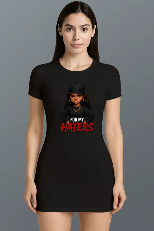 Haters T-Shirt Dress - MORFY
