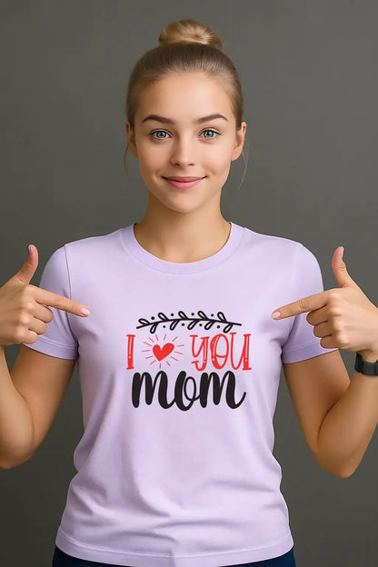 Love You Mom T-Shirt - MORFY