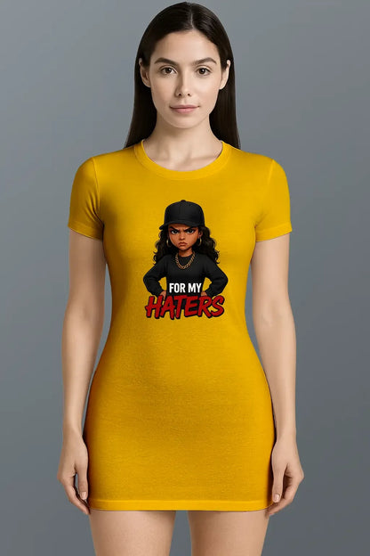 Haters T-Shirt Dress - MORFY